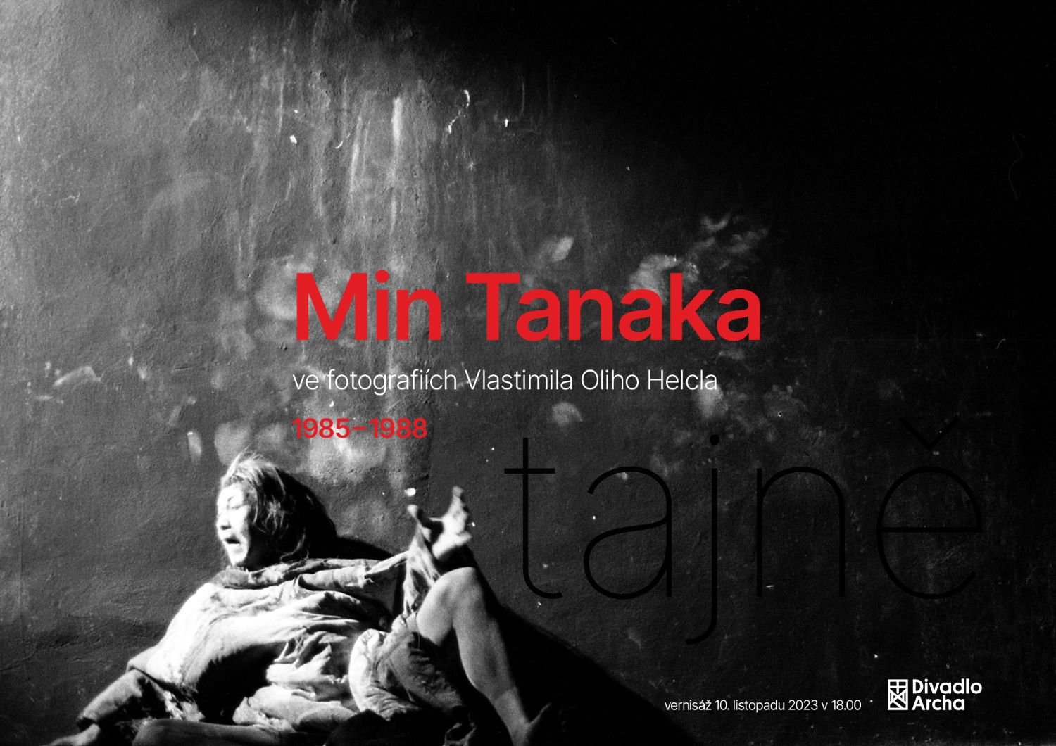 Tajně - Min Tanaka ve fotografiích Vlastimila Oliho Helcla