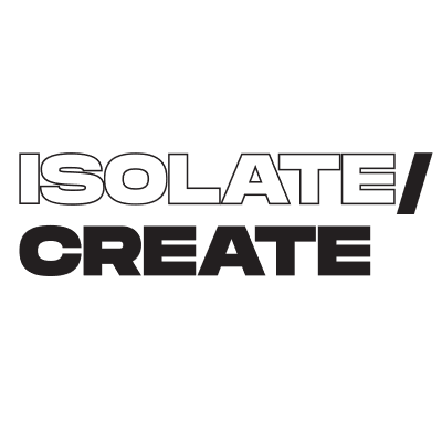ISOLATE / CREATE